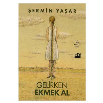 Gelirken Ekmek Al Şermin Yaşar