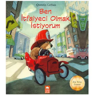 Ben İtfaiyeci Olmak İstiyorum Quentin Greban
